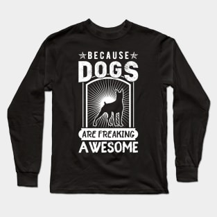 Dogs Are Awesome Long Sleeve T-Shirt